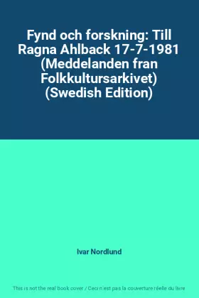Couverture du produit · Fynd och forskning: Till Ragna Ahlback 17-7-1981 (Meddelanden fran Folkkultursarkivet) (Swedish Edition)