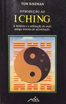 Couverture du produit · Introduction to the I Ching the Book of Changes