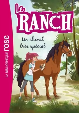 Couverture du produit · Le Ranch 07 - Un cheval très spécial