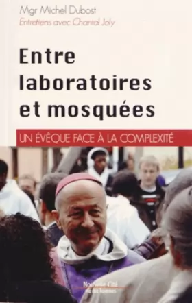 Couverture du produit · Entre laboratoires et mosquées : Un évêque face à la complexité