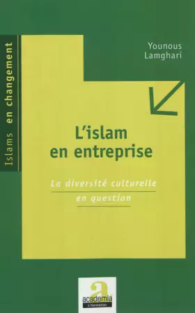 Couverture du produit · L'islam en entreprise: La diversité culturelle en question