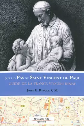 Couverture du produit · Sur les pas de Saint Vincent de Paul : Guide de la France vincentienne