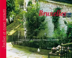 Couverture du produit · Jardins et coins secrets de Bruxelles