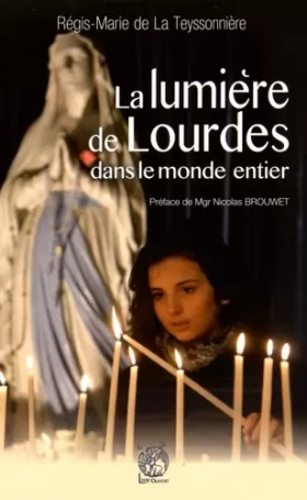 Couverture du produit · La lumière de Lourdes dans le monde