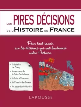 Couverture du produit · Les Pires décisions de l'Histoire de France