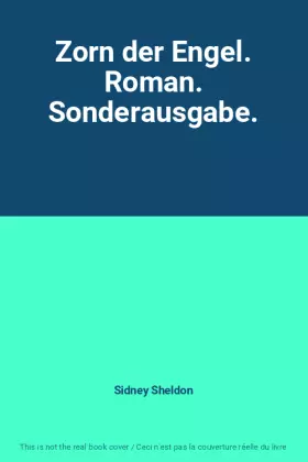 Couverture du produit · Zorn der Engel. Roman. Sonderausgabe.