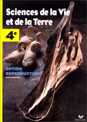 Couverture du produit · Sciences de la Vie et de laTerre 4e : Option reproduction