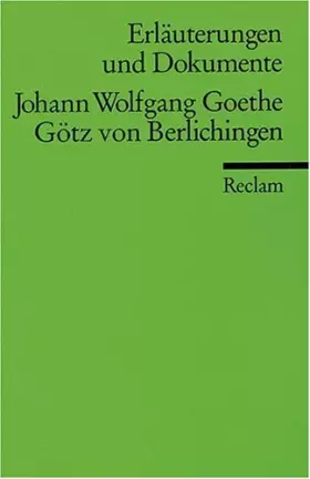 Couverture du produit · Götz von Berlichingen. Erläuterungen und Dokumente.