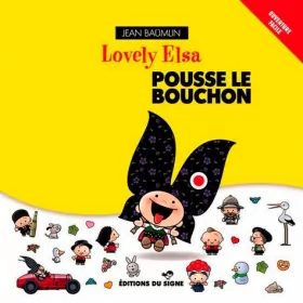 Couverture du produit · Lovely Elsa Pousse Le Bouchon - Tome 2