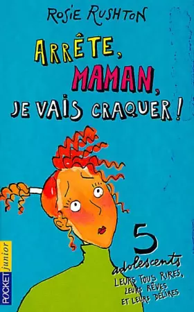 Couverture du produit · Arrête maman, je vais craquer !