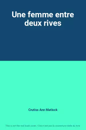 Couverture du produit · Une femme entre deux rives