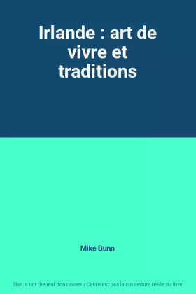 Couverture du produit · Irlande : art de vivre et traditions