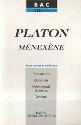 Couverture du produit · Les Belles Lettres - Platon, Ménexène, textes et traduction