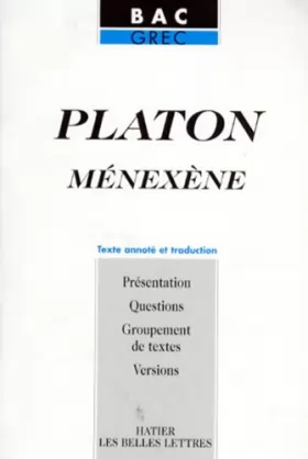 Couverture du produit · Les Belles Lettres - Platon, Ménexène, textes et traduction