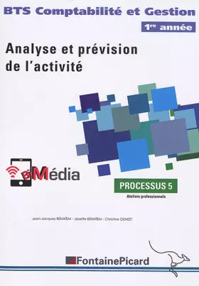 Couverture du produit · Processus 5 Analyse et prévision de l'activité BTS Compabilité et Gestion 1re année