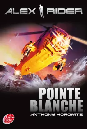 Couverture du produit · Alex Rider, tome 2 : Pointe Blanche