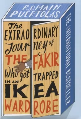 Couverture du produit · The Extraordinary Journey of the Fakir who got Trapped in an Ikea Wardrobe