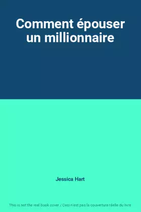 Couverture du produit · Comment épouser un millionnaire