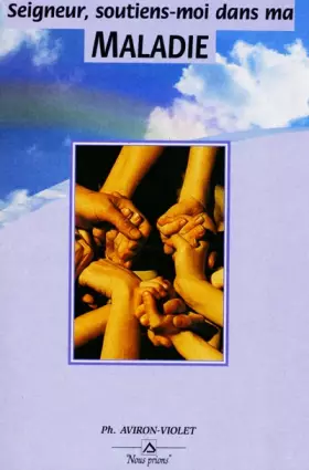 Couverture du produit · Seigneur, soutiens-moi dans ma maladie