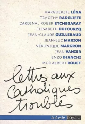Couverture du produit · Lettres aux catholiques troublés