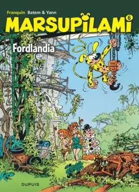 Couverture du produit · Marsupilami - Tome 6 - Fordlandia (Opé été 2020)