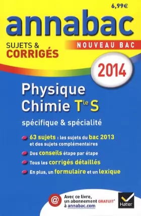 Couverture du produit · Annales Annabac 2014 Physique-Chimie Tle S spécifique & spécialité: Sujets et corrigés du bac - Terminale S