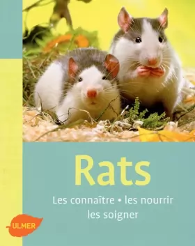 Couverture du produit · Rats : Les connaître, les nourrir, les soigner