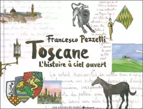 Couverture du produit · Toscane, l'histoire à ciel ouvert