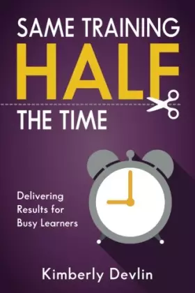 Couverture du produit · Same Training, Half the Time: Delivering Results for Busy Learners