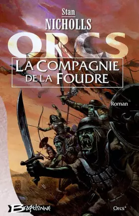 Couverture du produit · Orcs, tome 1 : La Compagnie de la Foudre