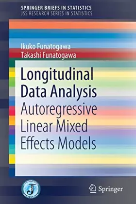 Couverture du produit · Longitudinal Data Analysis: Autoregressive Linear Mixed Effects Models