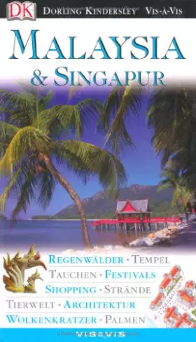 Couverture du produit · Malaysia & Singapur: Regenwälder, Tempel, Tauchen, Festivals, Shopping, Strände, Tierwelt, Architektur, Wolkenkratzer, Palmen