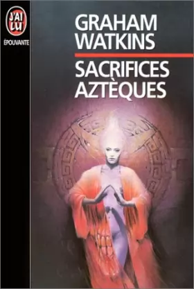 Couverture du produit · Sacrifices aztèques