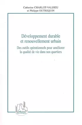 Couverture du produit · Développement durable et renouvellement urbain: Des outils opérationnels pour améliorer la qualité de vie dans nos quartiers
