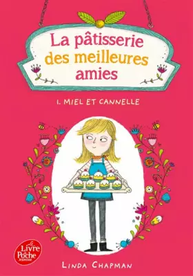 Couverture du produit · La pâtisserie des meilleures amies - Tome 1 - Miel et cannelle