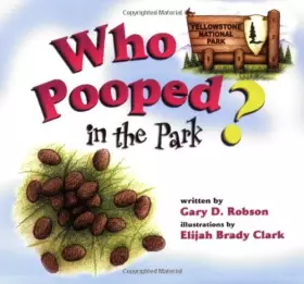Couverture du produit · Who Pooped in the Park? Yellowstone National Park