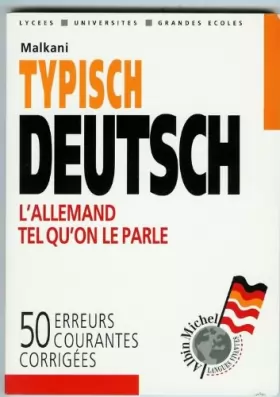 Couverture du produit · Typisch Deutsch : L'allemand tel qu'on le parle, 50 erreurs courantes méthodiquement corrigées