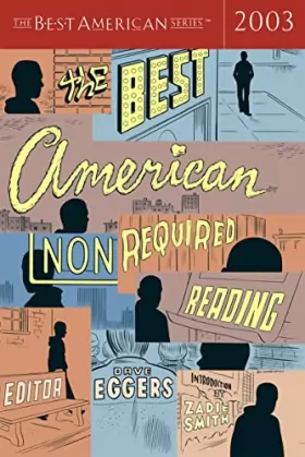 Couverture du produit · The Best American Nonrequired Reading 2003