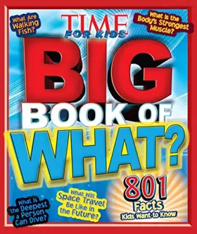 Couverture du produit · Big Book of WHAT (A TIME for Kids Book)