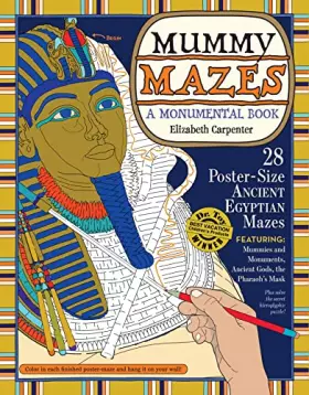 Couverture du produit · Mummy Mazes: A Monumental Book