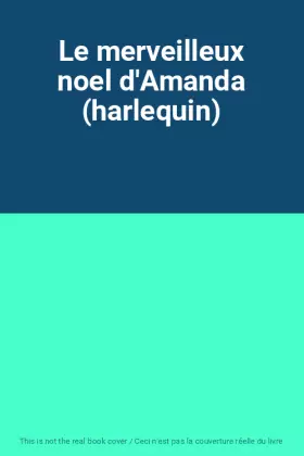 Couverture du produit · Le merveilleux noel d'Amanda (harlequin)