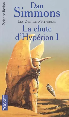 Couverture du produit · Les Cantos d'Hypérion, Tome 3 : La chute d'Hypérion I