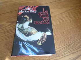 Couverture du produit · La Jeune Fille Aux Oracles by Riley Judith Merkle (January 19,1996)