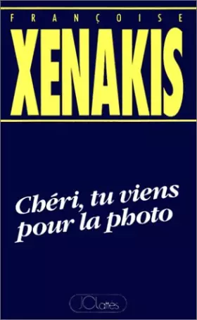 Couverture du produit · Chéri, tu viens pour la photo