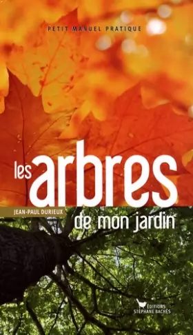 Couverture du produit · Les arbres de mon jardin