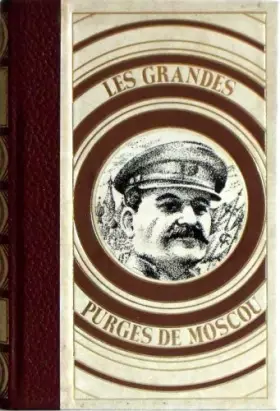 Couverture du produit · Les grandes purges les purges de Moscou tome 3