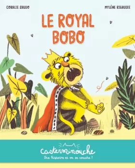 Couverture du produit · Casterminouche - Le Royal Bobo: Petits albums souples