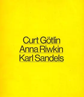 Couverture du produit · Fotografer--Curt Gotlin, Anna Riwkin, Karl Sandels (Utstallningskatalog - Fotografiska museet  nr. 154)