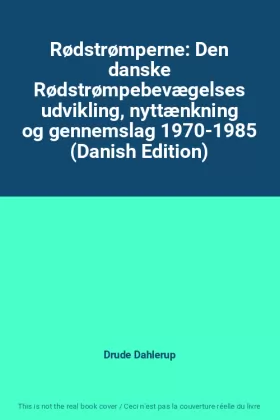 Couverture du produit · Rødstrømperne: Den danske Rødstrømpebevægelses udvikling, nyttænkning og gennemslag 1970-1985 (Danish Edition)