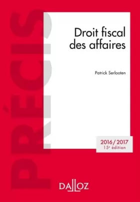 Couverture du produit · Droit fiscal des affaires. Edition 2016/2017 - 15e éd.